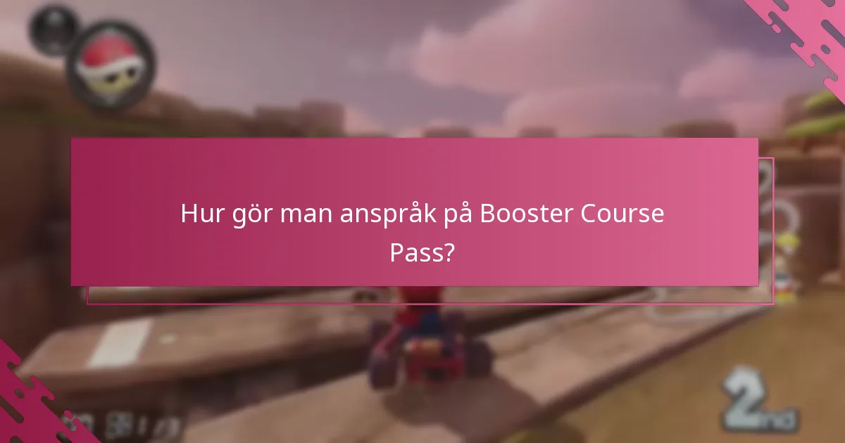Hur gör man anspråk på Booster Course Pass?