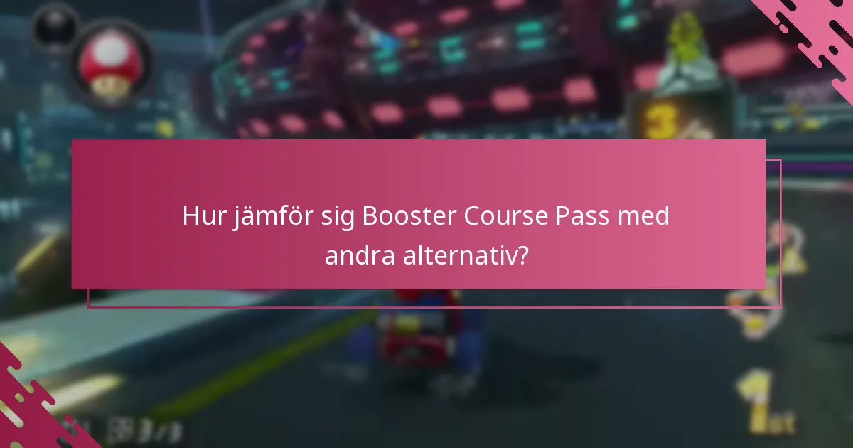 Hur ofta kan jag använda Booster Course Pass?