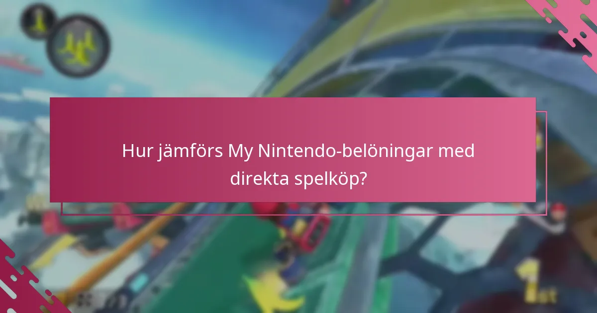 Vem är berättigad till My Nintendo-belöningar för speluppgraderingar?