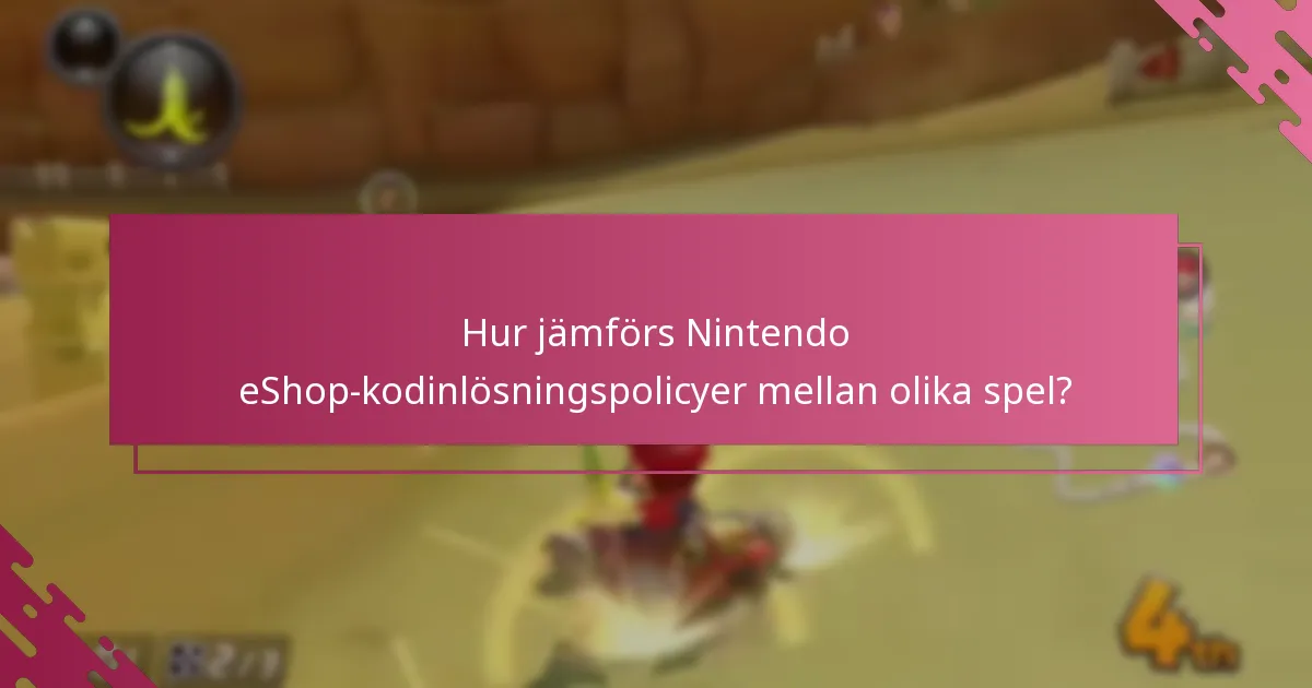 Hur ofta kan Nintendo eShop-koder för Mario Kart 8 Deluxe användas?