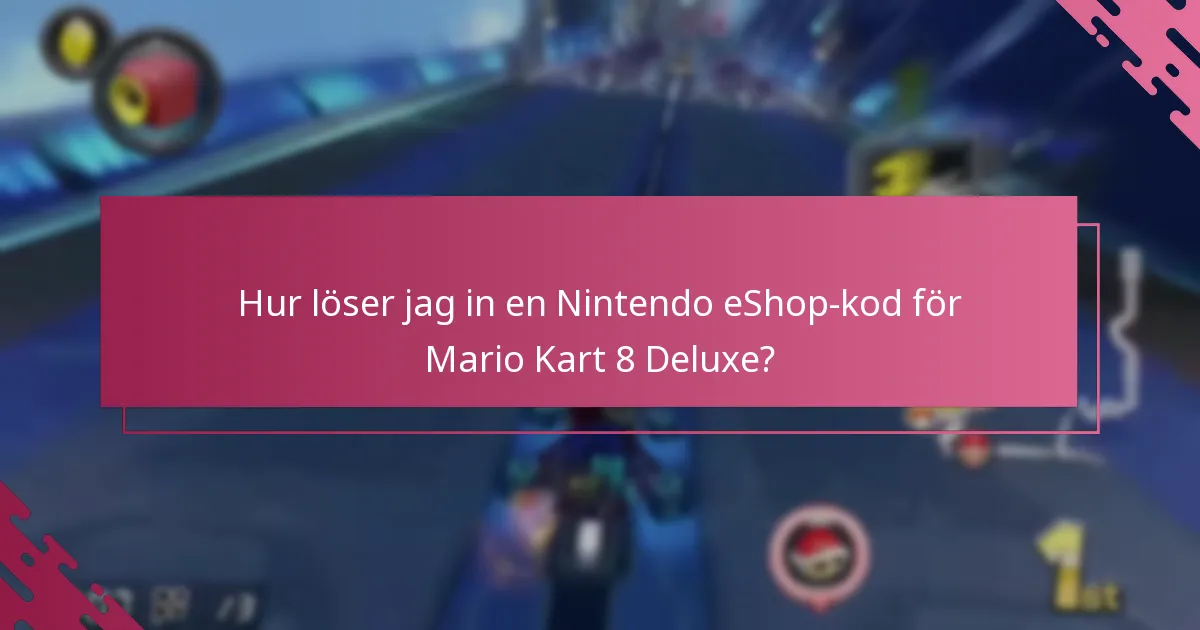 Vilka begränsningar bör jag vara medveten om när jag löser in eShop-koder?