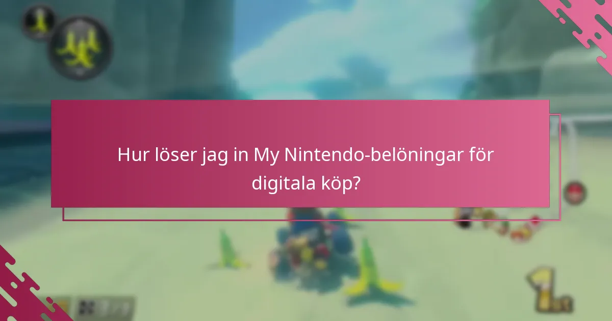 Hur löser jag in My Nintendo-belöningar för digitala köp?