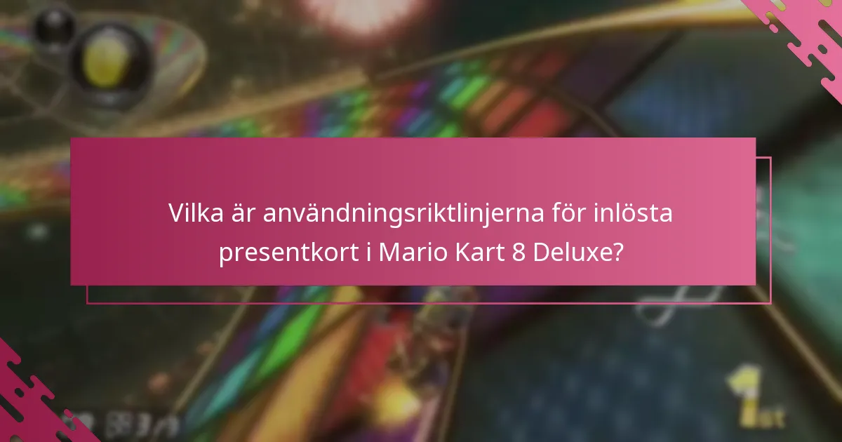 Hur jämförs inlösningsprocessen för Mario Kart 8 Deluxe med andra Nintendo-spel?