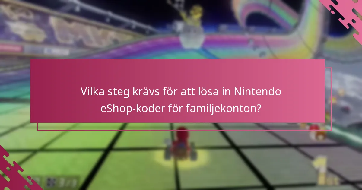 Vilka ytterligare resurser finns tillgängliga för inlösen av Nintendo eShop-koder?